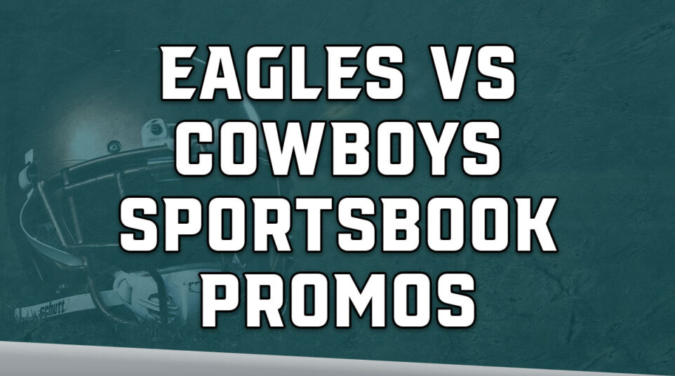 eagles cowboys sportsbook promos