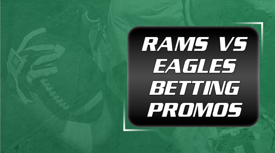 rams eagles betting promos